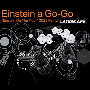 Einstein a Go-Go (Einstein on the Floor 2023 Remix)