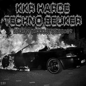 KKR HARDE TECHNO BEUKER by Kroket Broodje, BREADY