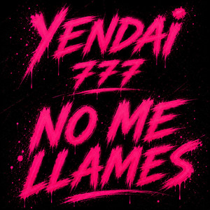 No me llames by Yendai 777