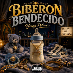 Biberon Bendecido by Young Polanco