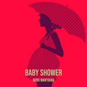 Deng Manguak - Baby Shower