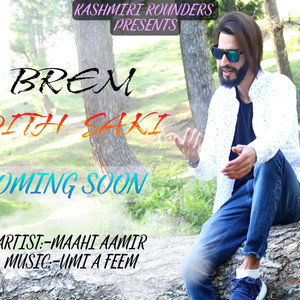 Brem Dith (feat. Maahi Aamir)