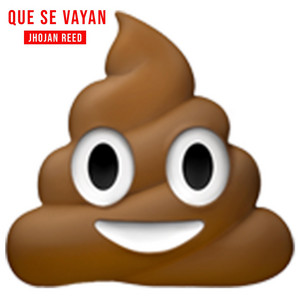 Que Se Vayan