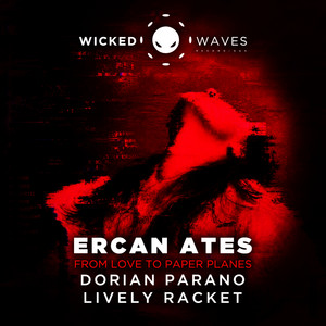 From Love To Paper Planes - Lively Racket Remix by Ercan Ates, Lively Racket