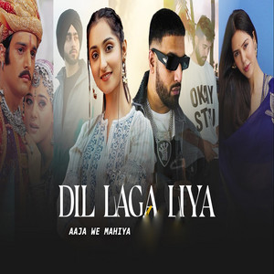 Bhav - Dil Laga Liya Aaja We Mahiya