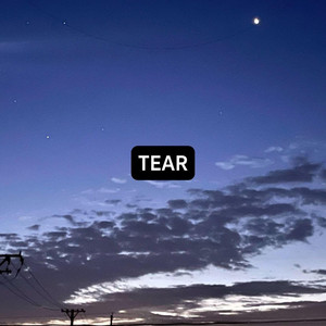 Tear by T-Chenxi