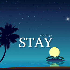 Stay by Ricky 50