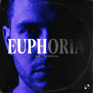 Euphoria by Max Arroyo