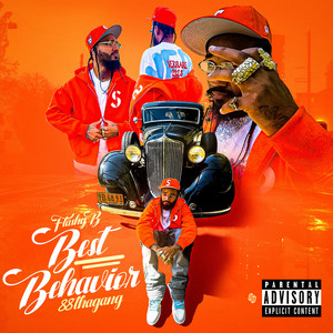 Best Behavior by Flashy B, 88thagang
