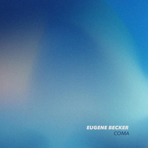Coma by Eugene Becker