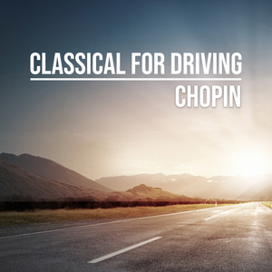 Classical for Driving: Chopin album