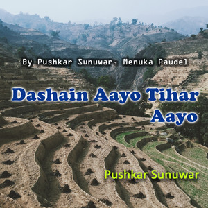 Pushkar Sunuwar & Menuka Paudel - Dashain Aayo Tihar Aayo
