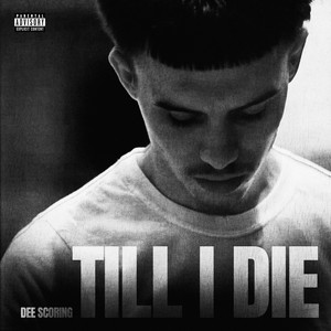 Till I Die by Dee scoring