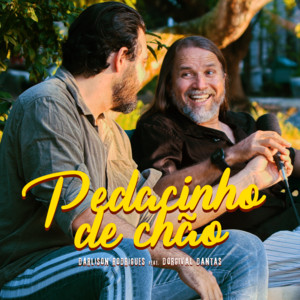 Darlison Rodrigues - Pedacinho de Chão (feat. Dorgival Dantas)