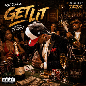 Hot Tunez — Get Lit