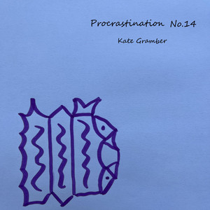 Procrastination No.14 by Kate Gramber