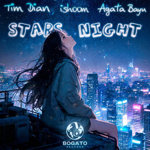 Stars Night by Tim Dian, ishoom, Agata Bayu
