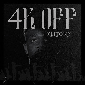 4K off Ya by Keltony