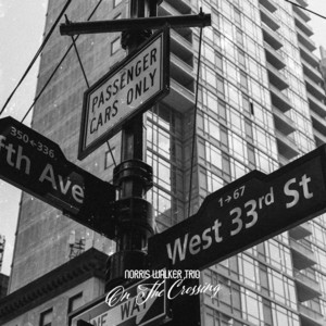 On The Crossing by Norris Walker Trio