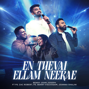 En Thevai Ellam Neerae (feat. Zac Robert, Benny Visuvasam & Joanna Shalini)