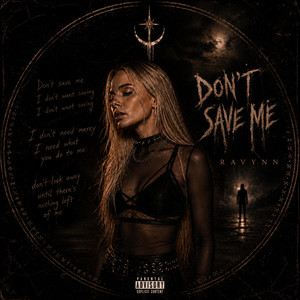 Don't Save Me by Ravynn