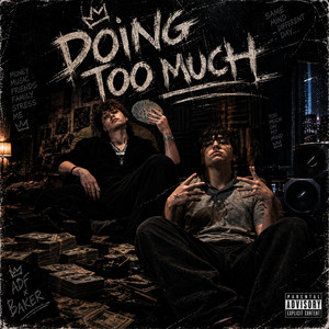 Doing Too Much by Baker, ADFDGAF