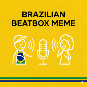 Brazilian Beatbox Meme by DliaaComedy LCN