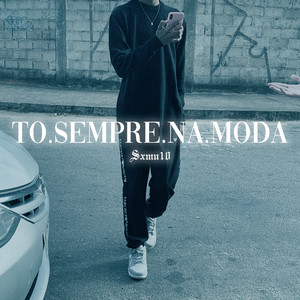 Sxmu10 - To Sempre na Moda (feat. éoTGL)