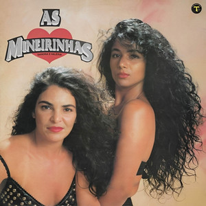 Não Me Deixe Faltar Amor by As Mineirinhas