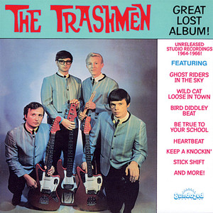 Unreleased Studio Recordings 1964-1966 - Album by The Trashmen