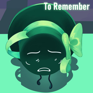 To Remember by [[LUCA]]