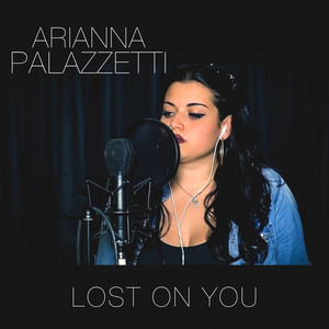 Lost on You