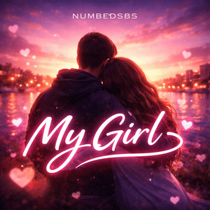 My Girl by NumbedSBS