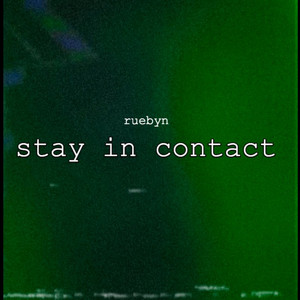 stay in contact by Ruebyn