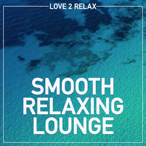 Love 2 Relax - 08B Music Is Simple