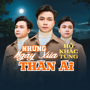 Những Ngày Xưa Thân Ái