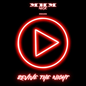 M-H-M - Revive The Night