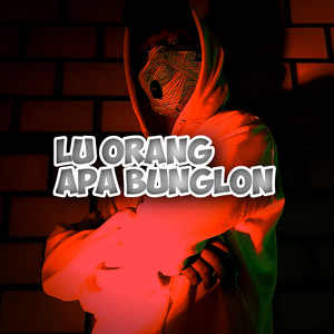 TwentyFo - Lu Orang Apa Bunglon