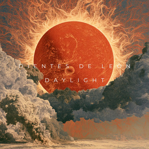 Daylight by Dientes de León