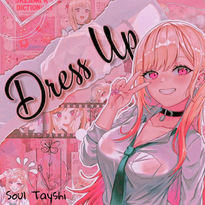 Dress Up by Soul Tayshi, Reece Lett