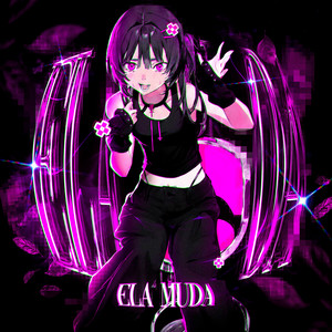 ELA MUDA by Ogryzek, stxrbøy, AxelitoHmn