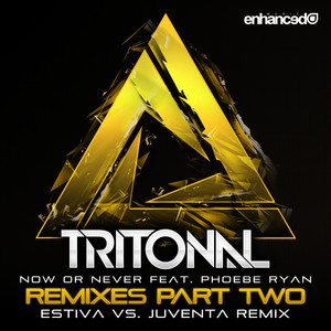 Now Or Never - Estiva Vs. Juventa Remix by Tritonal, Phoebe Ryan, Estiva, Juventa