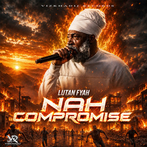 Nah Compromise by Lutan Fyah