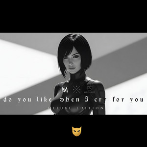 Do You Like When I Cry For You by Magnus Deus, Ghost in The Shell, Mark Holiday