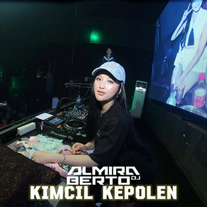 Kimcil Kepolen by DJ ALMIRA BERTO REAL