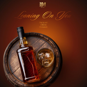 Leaning On You by Domi Dow Jones