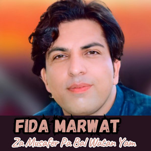 Fida Marwat - Za Musafer Pa Bal Watan Yam
