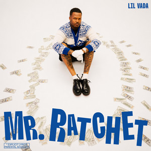 MR. RATCHET by Lil Vada