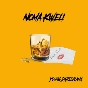 NOOOMA KWELI by Young DareSalama