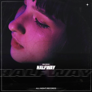 Halfway by ErA Music